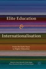 Elite Education and Internationalisation: From the Early Years to Higher Education