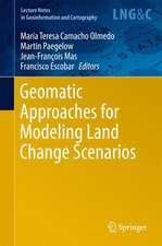 Geomatic Approaches for Modeling Land Change Scenarios