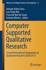 Computer Supported Qualitative Research: Second International Symposium on Qualitative Research (ISQR 2017)