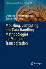 Modeling, Computing and Data Handling Methodologies for Maritime Transportation