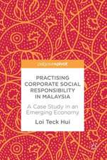 Practising Corporate Social Responsibility in Malaysia: A Case Study in an Emerging Economy