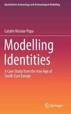 Modelling Identities: A Case Study from the Iron Age of South-East Europe