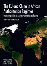 The EU and China in African Authoritarian Regimes: Domestic Politics and Governance Reforms