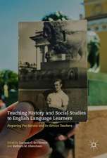 Teaching History and Social Studies to English Language Learners: Preparing Pre-Service and In-Service Teachers