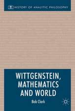 Wittgenstein, Mathematics and World