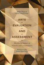 Arts Evaluation and Assessment: Measuring Impact in Schools and Communities