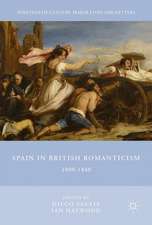 Spain in British Romanticism: 1800-1840