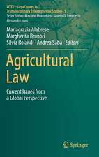 Agricultural Law: Current Issues from a Global Perspective