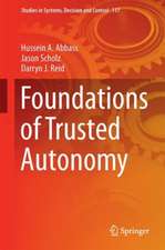 Foundations of Trusted Autonomy