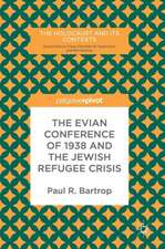 The Evian Conference of 1938 and the Jewish Refugee Crisis