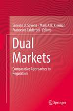 Dual Markets: Comparative Approaches to Regulation