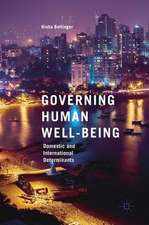 Governing Human Well-Being: Domestic and International Determinants