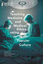 Teaching Medicine and Medical Ethics Using Popular Culture