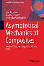 Asymptotical Mechanics of Composites: Modelling Composites without FEM