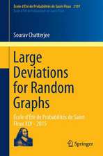 Large Deviations for Random Graphs: École d'Été de Probabilités de Saint-Flour XLV - 2015