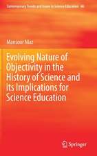 Evolving Nature of Objectivity in the History of Science and its Implications for Science Education