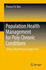 Population Health Management for Poly Chronic Conditions: Evidence-Based Research Approaches