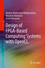 Design of FPGA-Based Computing Systems with OpenCL