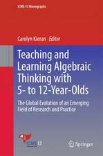 Teaching and Learning Algebraic Thinking with 5- to 12-Year-Olds: The Global Evolution of an Emerging Field of Research and Practice