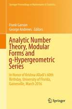 Analytic Number Theory, Modular Forms and q-Hypergeometric Series: In Honor of Krishna Alladi's 60th Birthday, University of Florida, Gainesville, March 2016