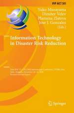 Information Technology in Disaster Risk Reduction: First IFIP TC 5 DCITDRR International Conference, ITDRR 2016, Sofia, Bulgaria, November 16–18, 2016, Revised Selected Papers