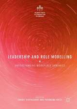 Leadership and Role Modelling: Understanding Workplace Dynamics