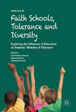 Faith Schools, Tolerance and Diversity: Exploring the Influence of Education on Students' Attitudes of Tolerance