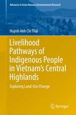 Livelihood Pathways of Indigenous People in Vietnam’s Central Highlands