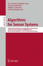 Algorithms for Sensor Systems: 13th International Symposium on Algorithms and Experiments for Wireless Sensor Networks, ALGOSENSORS 2017, Vienna, Austria, September 7-8, 2017, Revised Selected Papers