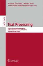 Text Processing: FIRE 2016 International Workshop, Kolkata, India, December 7–10, 2016, Revised Selected Papers