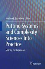 Putting Systems and Complexity Sciences Into Practice: Sharing the Experience