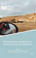 The Palgrave Handbook of Ethics in Critical Research