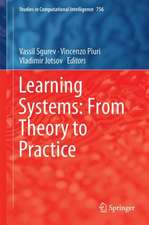 Learning Systems: From Theory to Practice