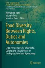 Food Diversity Between Rights, Duties and Autonomies: Legal Perspectives for a Scientific, Cultural and Social Debate on the Right to Food and Agroecology