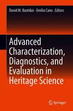 Advanced Characterization Techniques, Diagnostic Tools and Evaluation Methods in Heritage Science