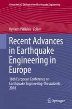 Recent Advances in Earthquake Engineering in Europe: 16th European Conference on Earthquake Engineering-Thessaloniki 2018