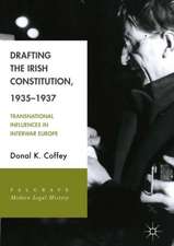 Drafting the Irish Constitution, 1935–1937: Transnational Influences in Interwar Europe