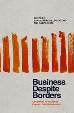 Business Despite Borders: Companies in the Age of Populist Anti-Globalization