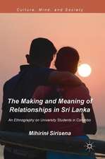 The Making and Meaning of Relationships in Sri Lanka: An Ethnography on University Students in Colombo