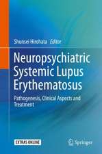 Neuropsychiatric Systemic Lupus Erythematosus: Pathogenesis, Clinical Aspects and Treatment