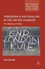 Terrorism and Nationalism in the United Kingdom: The Absence of Noise