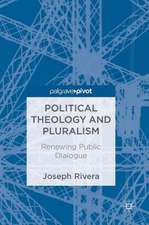 Political Theology and Pluralism: Renewing Public Dialogue