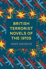 British Terrorist Novels of the 1970s