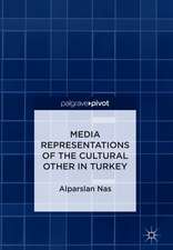 Media Representations of the Cultural Other in Turkey