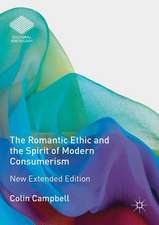 The Romantic Ethic and the Spirit of Modern Consumerism: New Extended Edition