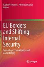 EU Borders and Shifting Internal Security: Technology, Externalization and Accountability