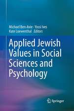 Applied Jewish Values in Social Sciences and Psychology