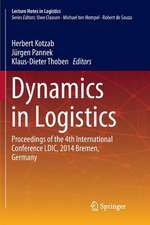 Dynamics in Logistics: Proceedings of the 4th International Conference LDIC, 2014 Bremen, Germany