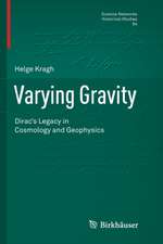 Varying Gravity: Dirac’s Legacy in Cosmology and Geophysics