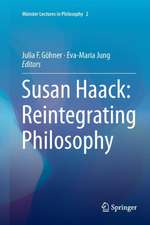 Susan Haack: Reintegrating Philosophy